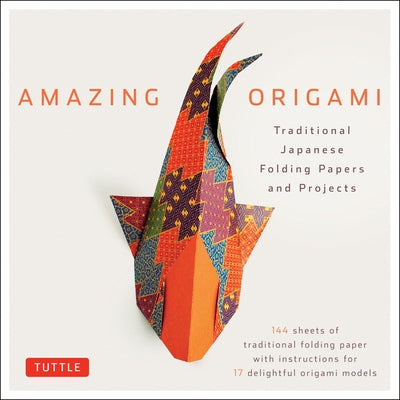 Amazing Origami Kit: Traditional Japanese Folding Papers and Projects [144 Origami Papers with Book, 17 Projects] by Tuttle Editors