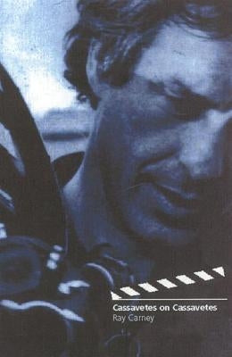 Cassavetes on Cassavetes by Cassavetes, John