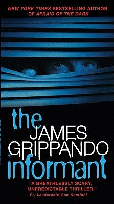 The Informant by Grippando, James