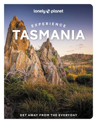 Lonely Planet Experience Tasmania 1 by Bain, Andrew