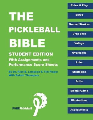 The Pickle Ball Bible - Student Edition by Finger, Tim