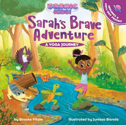 Sarah's Brave Adventure: A Cosmic Kids Yoga Journey by Vitale, Brooke