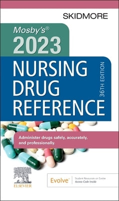 Mosby's 2023 Nursing Drug Reference by Skidmore-Roth, Linda