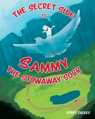 The Secret Side to Sammy the Stowaway Sock by Zackeo, Sonny