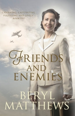 Friends and Enemies by Matthews, Beryl