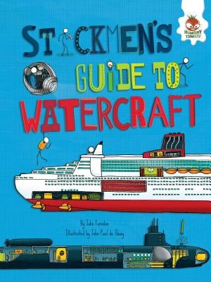 Stickmen's Guide to Watercraft by Farndon, John