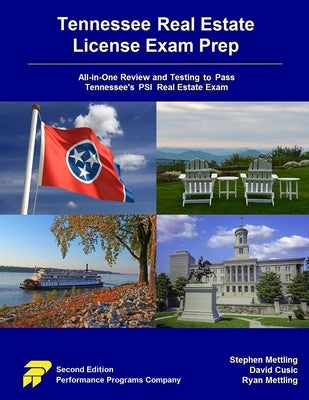 Tennessee Real Estate License Exam Prep: All-in-One Review and Testing to Pass Tennessee's PSI Real Estate Exam by Cusic, David