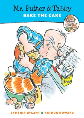 Mr. Putter & Tabby Bake the Cake by Rylant, Cynthia