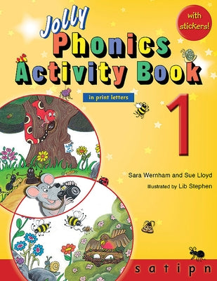 Jolly Phonics Activity Book 1: In Print Letters (American English Edition) by Wernham, Sara