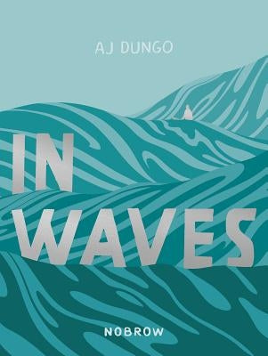 In Waves by Dungo, Aj