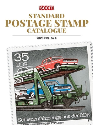 2023 Scott Stamp Postage Catalogue Volume 3: Cover Countries G-I by Bigalke, Jay