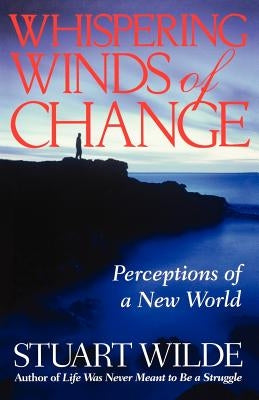 Whispering Winds of Change by Wilde, Stuart