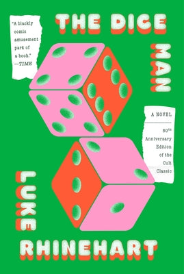 Dice Man by Rhinehart, Luke