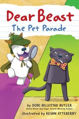 Dear Beast: The Pet Parade by Butler, Dori Hillestad