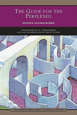The Guide for the Perplexed (Barnes & Noble Library of Essential Reading) by Maimonides, Moses