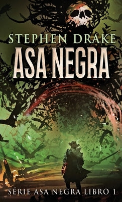 Asa Negra by Drake, Stephen