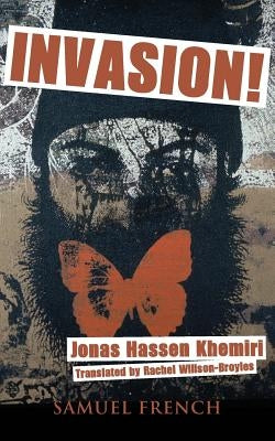 Invasion! by Khemiri, Jonas Hassen