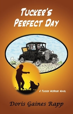 Tucker's Perfect Day by Rapp