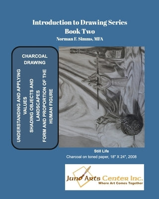 Introduction to Drawing Book Two: Charcoal Drawing by Simms, Norman F.
