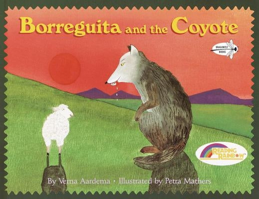 Borreguita and the Coyote by Aardema, Verna