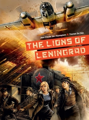 The Lions of Leningrad by Van Rijckeghem, Jean-Claude