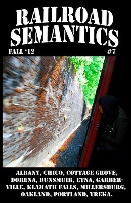 Railroad Semantics #7 by Dactyl, Aaron