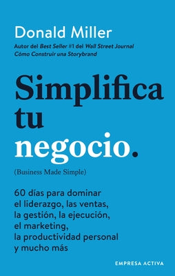 Simplifica Tu Negocio by Miller, Donald