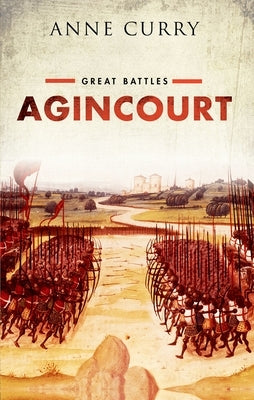 Agincourt: Great Battles Series by Curry