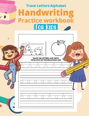 Trace Letters Alphabet Handwriting Practice Workbook For kids: Alphabet Handwriting Practice Workbook for kids, Preschool writing Workbook ABC print h by Publication, Sturdivant