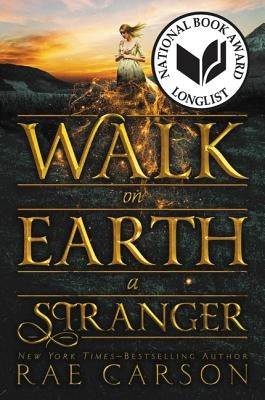 Walk on Earth a Stranger by Carson, Rae