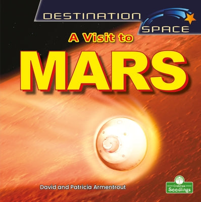 A Visit to Mars by Armentrout, David