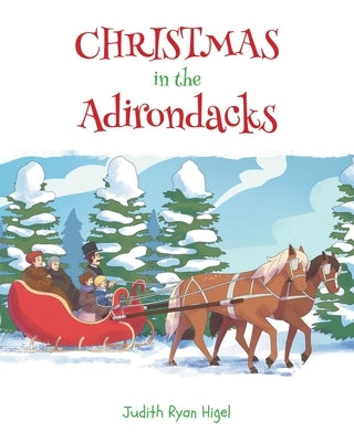 Christmas in the Adirondacks by Higel, Judith Ryan