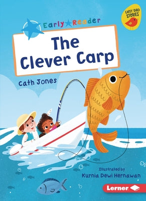 The Clever Carp by Jones, Cath