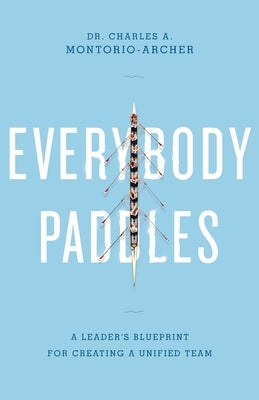 Everybody Paddles by Montorio-Archer, Charles