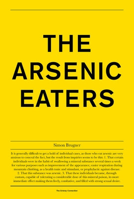 Simon Brugner: The Arsenic Eaters by Brugner, Simon