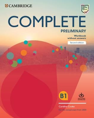 Complete Preliminary Workbook Without Answers with Audio Download: For the Revised Exam from 2020 by Cooke, Caroline