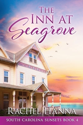 The Inn At Seagrove by Hanna, Rachel