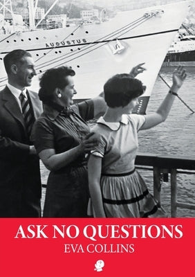 Ask No Questions by Collins, Eva