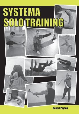 Systema Solo Training by Poyton, Robert