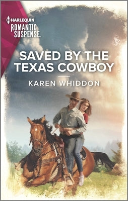 Saved by the Texas Cowboy by Whiddon, Karen