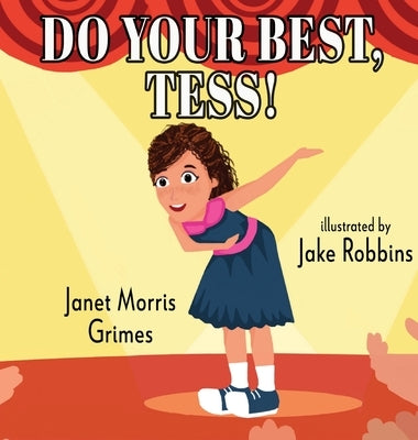 Do Your Best, Tess! by Grimes, Janet Morris