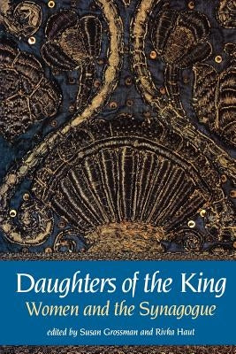 Daughters of the King by Grossman, Susan