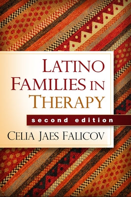 Latino Families in Therapy by Falicov, Celia Jaes