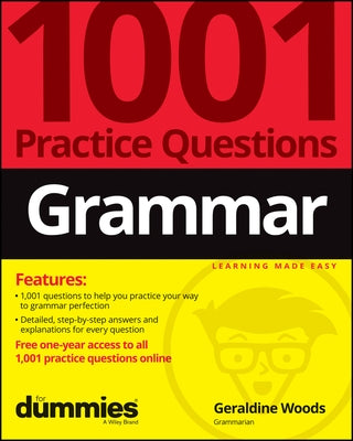 Grammar: 1001 Practice Questions for Dummies (+ Free Online Practice) by Woods, Geraldine