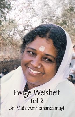 Ewige Weisheit 2 by Sri Mata Amritanandamayi Devi