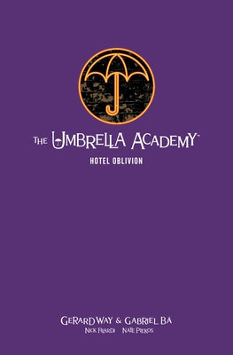 The Umbrella Academy Library Edition Volume 3: Hotel Oblivion by Way, Gerard
