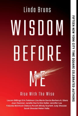 Wisdom Before Me by Bruns, Linda