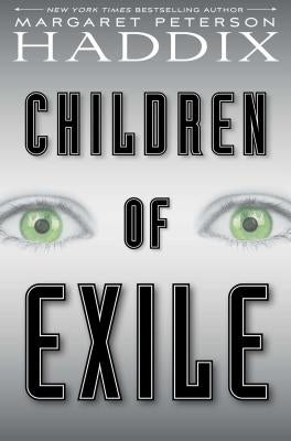Children of Exile, 1 by Haddix, Margaret Peterson
