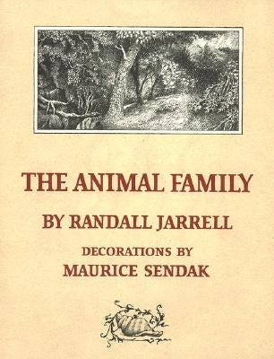 The Animal Family: A Newbery Honor Award Winner by Jarrell, Randall