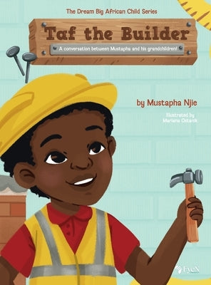 Taf the Builder by Njie, Mustapha